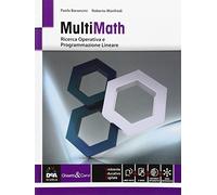 Multimath. Modulo ricerca operativa e programmazione lineare. Vol. C2. Per le Scuole superiori. Con e-book. Con espansione online