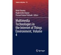 Multimedia Technologies in the Internet of Things Environment, Volume 4: 173