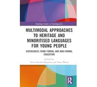 Multimodal Approaches to Heritage and MinoritiSed Languages for Young People: Experiences from Formal and Non-formal Education