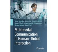 Multimodal Communication in Human-Robot Interaction