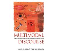 Gunther Kress Theo Van Leeuwen Multimodal Discourse (Tascabile)