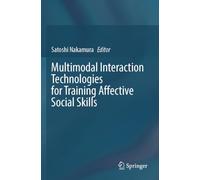 Multimodal Interaction Technologies for Training Affective Social Skills