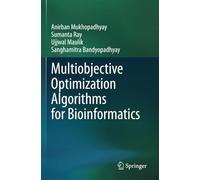 Multiobjective Optimization Algorithms for Bioinformatics