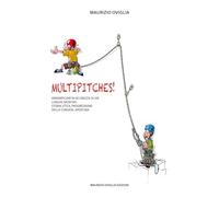 Libri Maurizio Oviglia - Multipitches Arrampicare In Sicurezza Su Vie Lunghe Sp