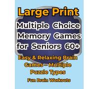 Multiple Choice Brain Games For Adults and Seniors: Easy Trivia & Fun Brain Boosters and more