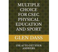 MULTIPLE CHOICE FOR CSEC PHYSICAL EDUCATION AND SPORT