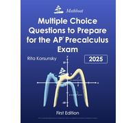 Multiple Choice Questions to Prepare for the AP Precalculus Exam