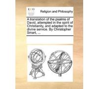 Multiple Contri A Translation of the Psalms of David, Attempted in t (Tascabile)