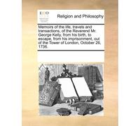 Multiple Contri Memoirs of the Life, Travels and Transactions, of th (Tascabile)