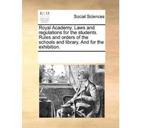 Multiple Contri Royal Academy. Laws and Regulations for the Students (Tascabile)