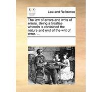 Multiple Contri The Law of Errors and Writs of Errors. Being a Treat (Tascabile)