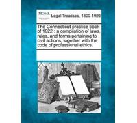 Multiple Contributors The Connecticut practice book of 1922 (Tascabile)