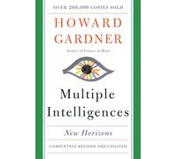 Multiple Intelligences: New Horizons in Theory and Practice