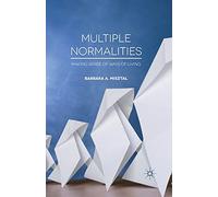 Multiple Normalities: Making Sense of Ways of Living
