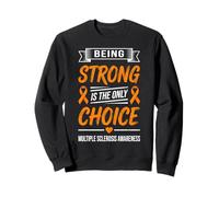 Multiple Sclerosis Awareness Being Strong Is The Only Choice Felpa