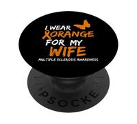 Multiple Sclerosis Awareness I WEAR ORANGE FOR MY WIFE PopSockets PopGrip Adesivo