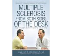 Multiple Sclerosis from Both Sides of the Desk: Two Views of MS Through One Set
