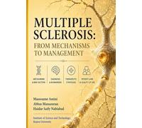 Multiple Sclerosis: From Mechanisms to Management: An Educational and Clinical Guide