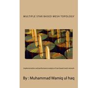 Multiple star based mesh topology: Implementation and performance analysis of star-based mesh network