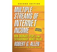 [(Multiple Streams of Internet Income: How Ordinary People Make Extraordinary Money Online )] [Author: Robert G. Allen] [Apr-2006]