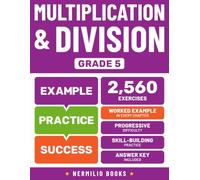 Multiplication and Division Grade 5: Math Practice Workbook with Step-by-Step Worked Examples (Ages 10-11)