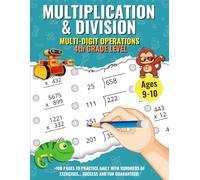 Multiplication and Division Workbook for 4th Grade: Grade 4 Math Workbook with Division Facts, Multiplication and Division Practice, Math Drills and ... Homeschool or Summer Review. Kids Ages 9-10