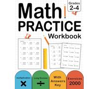 Multiplication And Long Division Workbook For Grades 2-4 With Answers Key: Multi-Digit Multiplication And Long Division Practice Workbook For Kids Ages 7-10 With 2000 Exercises ( 100 Practice Pages )