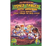 Multiplication and Times Tables Workbook: Learn and Practice Multiplication Facts Through Fun Space Missions · Math Drills, Timed Tests, Mental Math ... Grade & 3rd Grade Math for Kids 7-9 Years.
