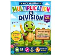 Multiplication & Division Workbook for Kids Ages 7-10: 50 Pages | 20 Questions Each | Answer Key Included