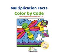 Multiplication Facts Color by Code: Practice Multiplication Facts 0-12 with 38 Fun Color-by-Code Pictures