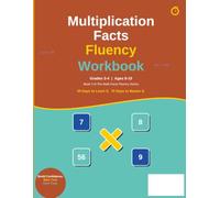 Multiplication Facts Fluency Workbook (Book 3): 30 Days to Learn it. 70 Days to Master it.