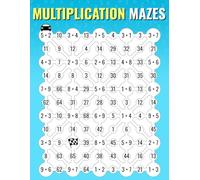 Multiplication Mazes: An Enjoyable Multiplication Math Drills Book To Learn And Memorize Multiplication Table | For Kids And Adults: 1