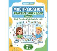 Multiplication Practice Workbook Grade 3: Math Exercise Worksheets for Kids Ages 8-9