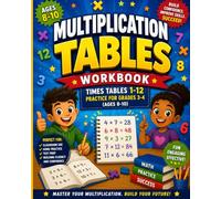 Multiplication Tables Workbook: Times Tables 1-12 Practice for Grades 3-4 (Ages 8-10)
