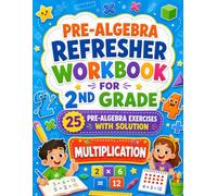Multiplication Workbook for 2nd Grade: Basic Times Tables Practice: 25 Multiplication Exercises with Solutions for 2nd Grade Beginners
