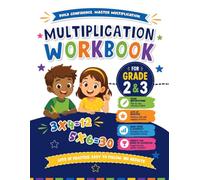 Multiplication Workbook for Grade 2 & 3: Fun & Easy Multiplication Practice for Beginners with Basic Facts, Visual Activities, Repeated Practice, and Coloring Pages