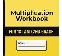 Multiplication Workbook - For Grades 1st and 2nd: Introduce young learners to multiplication through simple, skill-building exercises designed for ... by promoting math fluency. 100 pages