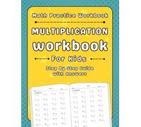 Multiplication Workbook For Kids: Multiplication Practice Workbook For Kids 2000 Exercises With Answers