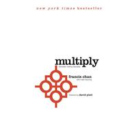 Multiply: Disciples Making Disciples: 1