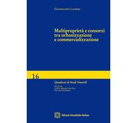 Multiproprietà e consorzi tra urbanizzazione e commercializzazione