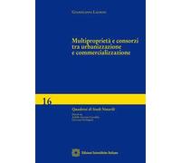 Multiproprietà e consorzi tra urbanizzazione e commercializzazione