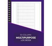 Multipurpose Log Book: 10 Column Ledger Book - Landscape: Professional Accounting Ledger & Inventory Record Tracker for Small Business