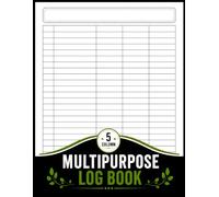 Multipurpose Log Book: Large Customizable Logbook with 5 Blank Columns: Simple Daily Activity, Time, Inventory & Record Tracker for Business or Personal Use | 8.5 x 11 Inches | 108 Pages
