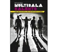 Multisala Salento. Come fare film sotto il sole con pochi soldi e a stento
