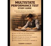 Multistate Performance Test Study Guide: Master Every MPT Task Type with Step-by-Step SOPs, Self-Assessment Systems, and NCBE-Aligned Performance Frameworks