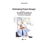 Multitasking project manager di Maurizio Duse, 2021, Youcanprint
