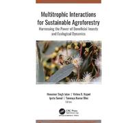 Multitrophic Interactions for Sustainable Agroforestry: Harnessing the Power of Beneficial Insects and Ecological Dynamics