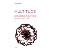 Multitude between Innovation and Negation