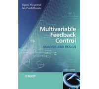 Multivariable Feedback Control Second Edition: Analysis And Design