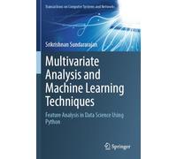 Multivariate Analysis and Machine Learning Techniques: Feature Analysis in Data Science Using Python
